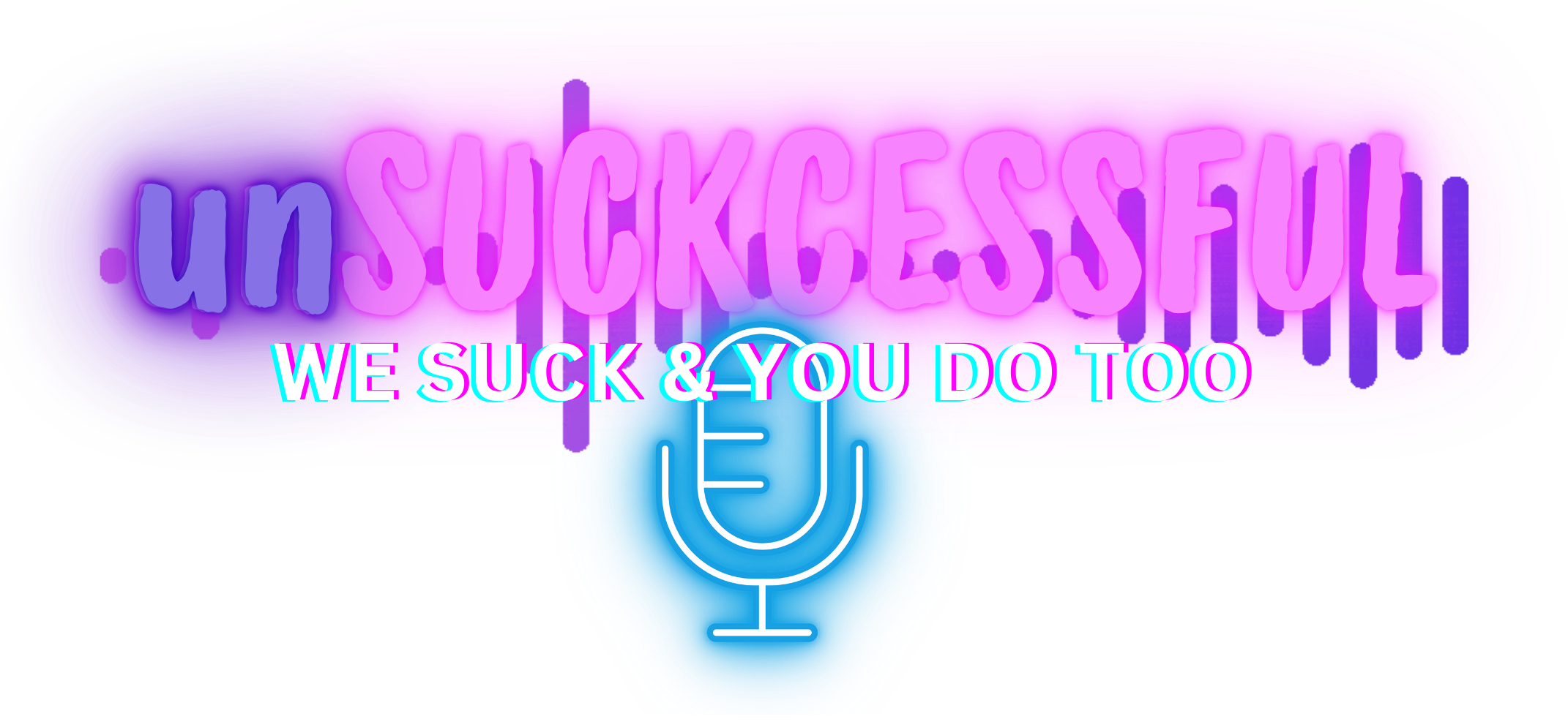 UnSUCKcessful Podcast